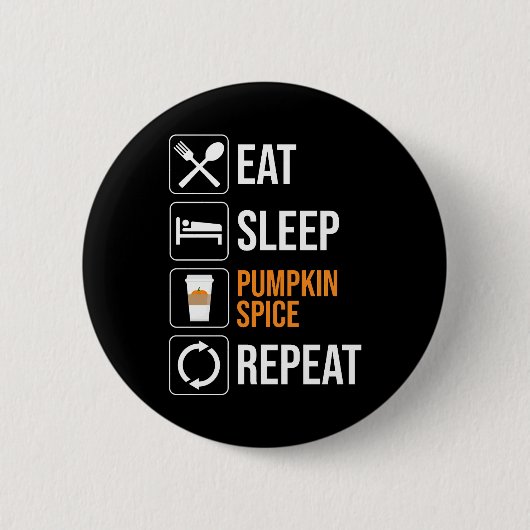 食べ.眠れ。パンプキンスパイス。繰り 缶バッジ (正面)