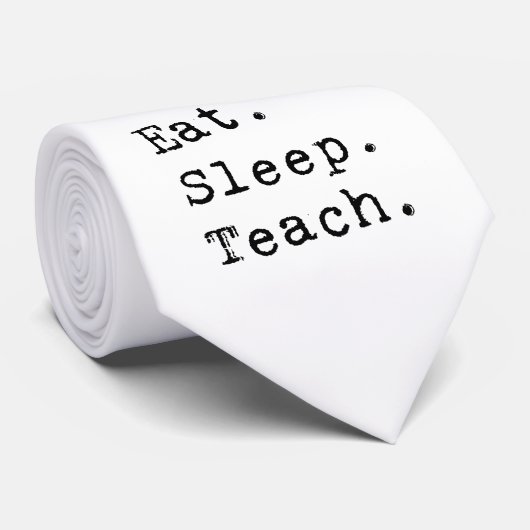 食べ.眠れ。教え. ネクタイ (ロール)
