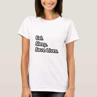食べ.眠れ。生救きている。 Tシャツ