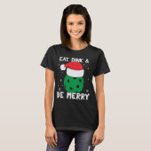食べDinkとBeメリー Pickleball Santaおもしろい Hat C Tシャツ (正面フル)