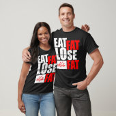 食べFat Lose Fat Ketoダイエットおかしなシャツ Tシャツ (ユニセックス)