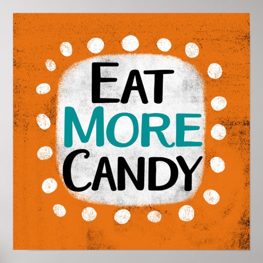 食べMore Candy Poster Wall Art ポスター (正面)
