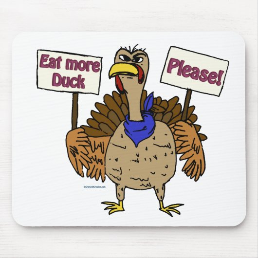 食べMore Duck - Talking Turkey マウスパッド (正面)