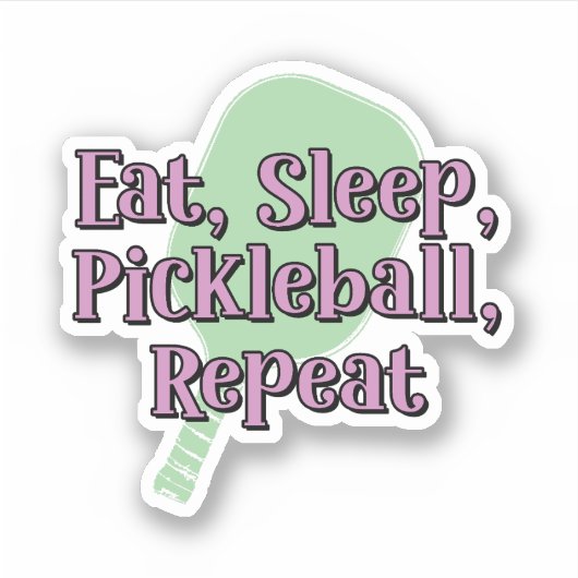 食べPickleballパドルでSleep Pickleball Repeat シール (正面)