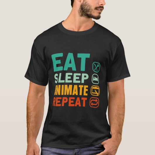 食べSleep Animate Repeatアニメーションデザイナーアート Tシャツ (正面)