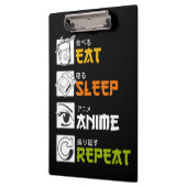 食べSleep Anime Repeat Giftアイディアコスプレイヤー クリップボード (左)