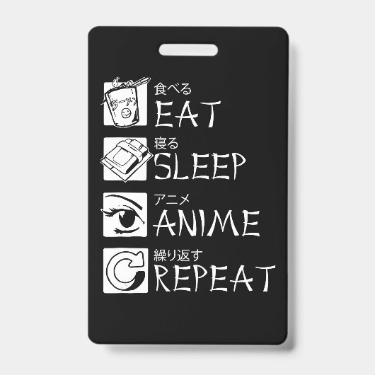 食べSleep Anime Repeat Giftアイディアコスプレイヤー バッジ (正面)
