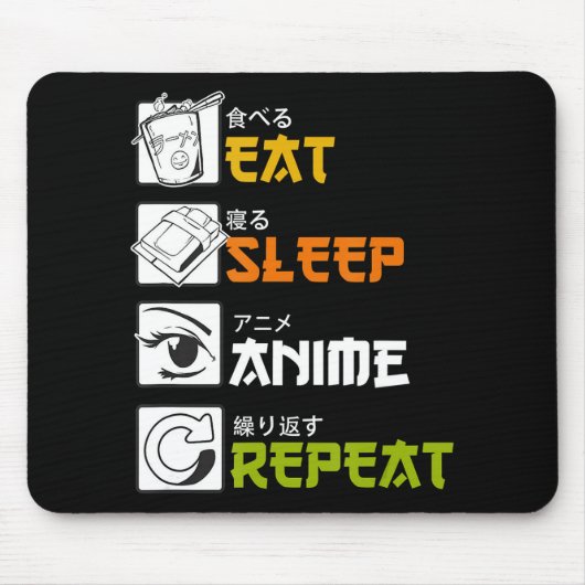 食べSleep Anime Repeat Giftアイディアコスプレイヤー マウスパッド (正面)