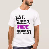 食べSleep Anime Repeat Tシャツ (正面)