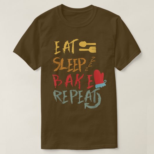 食べSleep Bake Repeatおもしろい料理ベーキングデザイン Tシャツ (デザイン正面)