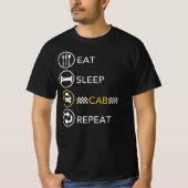 食べSleep Cab Repeat - Taxi Driver Cab Driver Tシャツ (正面)