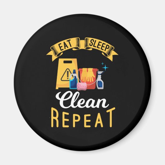 食べSleep Clean Cleaners Janitor Cleaning Gift マグネット (正面)