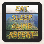 食べSleep Climb Repeat - Machu Picchu,ペルー スクエアペーパーコースター (正面)