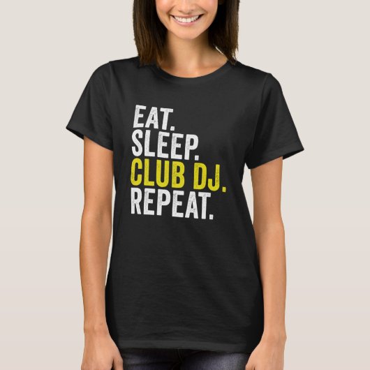 食べSleep Club DJ Repeat Disk Jockey Tシャツ (正面)