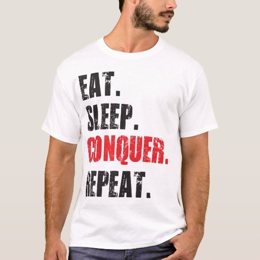 食べSleep, Conquer, Repeat. Tシャツ (正面)