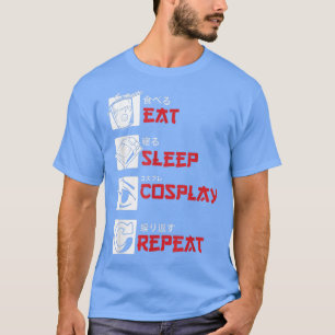 食べSleep Cosplay Anime loverマンガオタク日本の Tシャツ