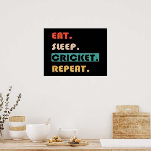 食べSleep Cricket Repeat ポスター (キッチン)