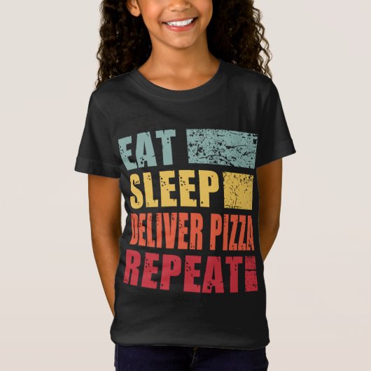 食べSleep Deliver Food Pizza Repeat Tシャツ (正面)