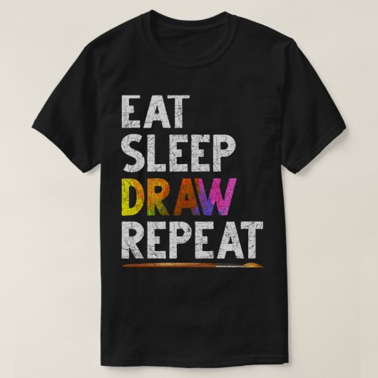 食べSleep Draw Repeat おもしろい Sketching Giftスケッチ Tシャツ (デザイン正面)