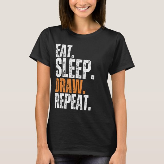 食べSleep Draw Repeat Artistクリエイティブ画家アート Tシャツ (正面)