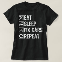 食べSleep Fix車の繰り返しおもしろい整備士 Tシャツ