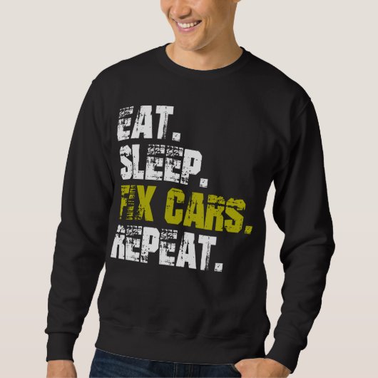 食べSleep Fix Cars Repeat Auto整備士 スウェットシャツ (正面)