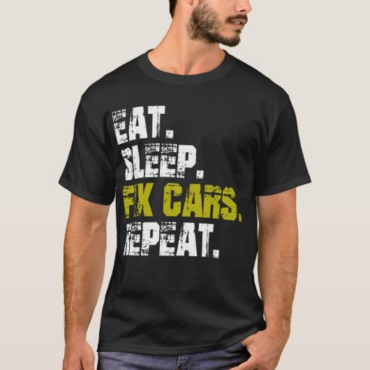 食べSleep Fix Cars Repeat Auto整備士 Tシャツ (正面)