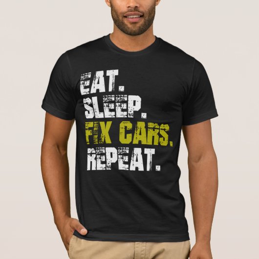 食べSleep Fix Cars Repeat Auto整備士Tシャツ Tシャツ (正面)