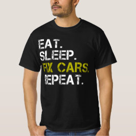 食べSleep Fix Cars Repeat Auto Engine整備士T-S Tシャツ