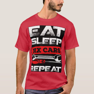 食べSleep Fix Cars Repeat Race Car整備士 Tシャツ