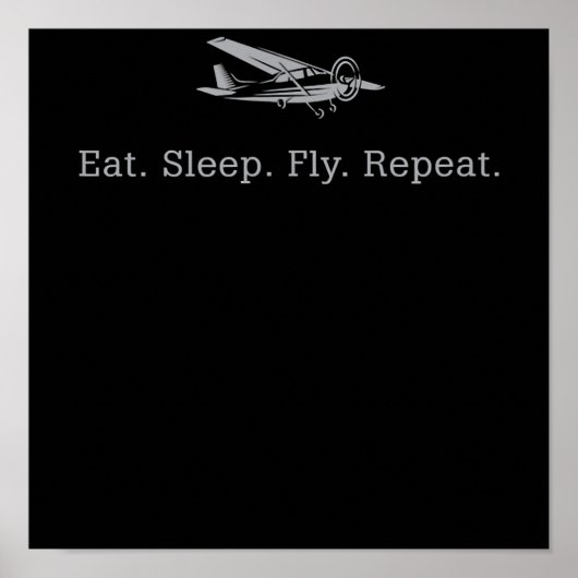 食べSleep Fly Drone Repeat Aviator Gift ポスター (正面)