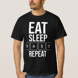 食べSleep Game Repeat - White WASD Edition Tシャツ