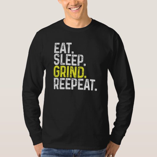 食べSleep Grind Repeat Gamer Gaming Tシャツ (正面)