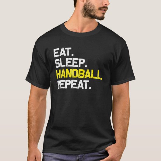 食べSleep Handball Repeat おもしろい Gift Tシャツ (正面)