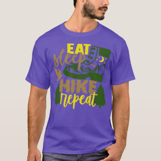 食べSleep Hike Repeat Hiker Gives Tシャツ