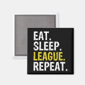食べSleep League Repeat Sports Game Gaming Gift マグネット (正面/裏面)