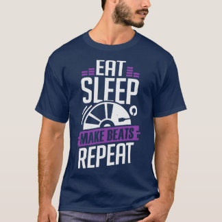 食べSleep MakeビートRepeat DJ Disk Jockey Gift Tシャツ