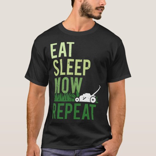 食べSleep Mow Repeatおもしろい Grass Cutting Landscape Tシャツ (正面)