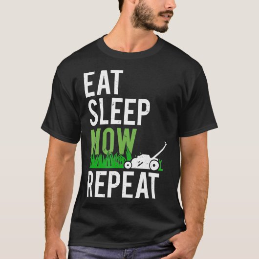 食べSLEEP MOW REPEATおもしろい GRASS MOWING LANDSCAPE Tシャツ (正面)