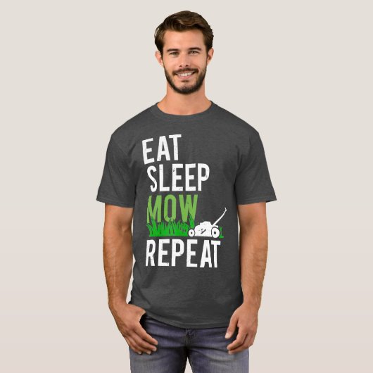 食べSLEEP MOW REPEATおもしろい GRASS MOWING Tシャツ (正面フル)