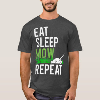 食べSLEEP MOW REPEATおもしろい GRASS MOWING Tシャツ