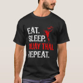 食べSleep Muay Thai Repeat Muay Thai Player おもしろい Tシャツ (正面)