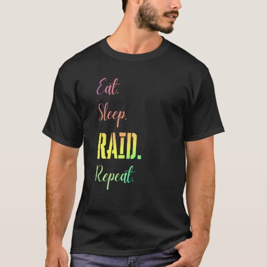 食べSleep Raid Repeat Wow Girl Gamer Video Game St Tシャツ (正面)