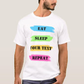 食べSleep Repeat Customizable Tシャツ (正面)