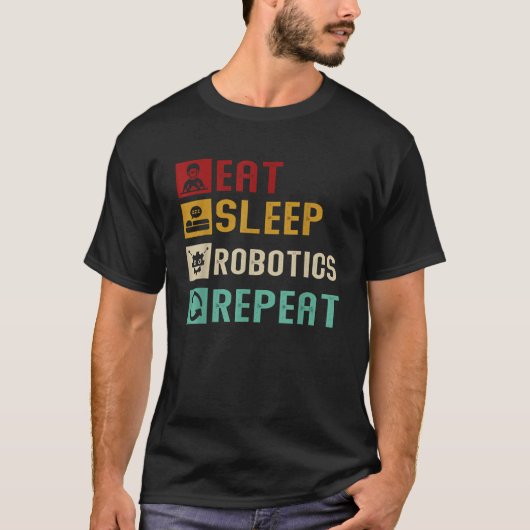 食べSleep Robotics Repeat RobotsエンジクールニアエンジニアEmc Tシャツ (正面)