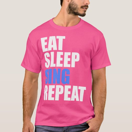 食べSleep Sing Repeat Chair Chorus Band Singer Ope Tシャツ (正面)