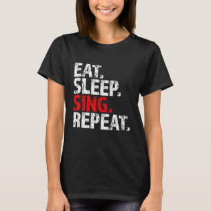 食べSleep Sing Repeat Lead Vocalist Vox Frontman F Tシャツ