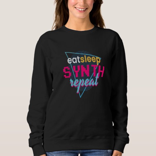 食べSleep Synth Repeat I Synth Synthesizer Dj Fest スウェットシャツ (正面)