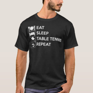 食べSleep Table Tennis Repeat 27 Tシャツ