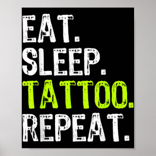 食べSleep Tattoo Repeat Tattooistアーティスおもしろい ポスター